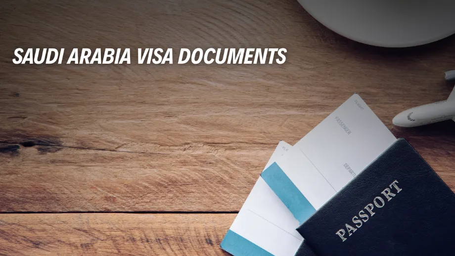 Saudi Arabia Visa Documents
