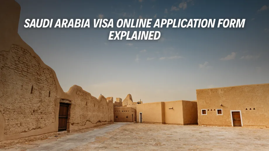 Saudi Arabia Visa Online Application Form Explained